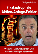 7 katastrophale Aktien-Anlage-Fehler