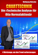 Charttechnik - die »Technische Analyse« für Otto Normalaktionär