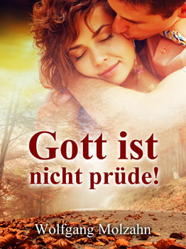 Cover: Gott ist nicht prüde!