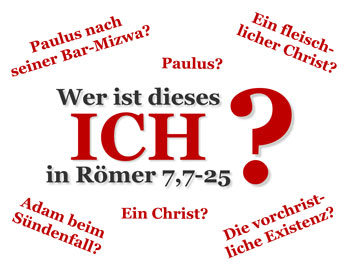 Das ICH in Römer 7